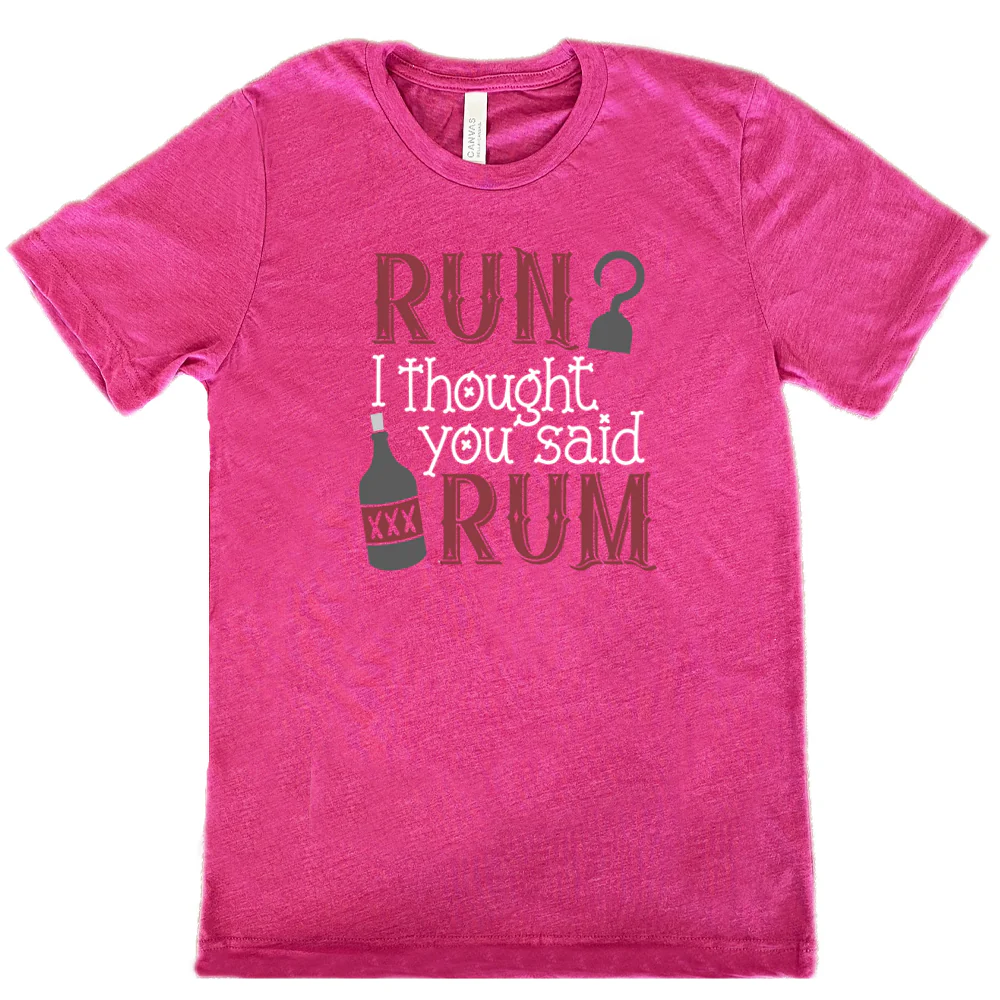 Run? I Thought You Said Rum Shirt Unisex - Image 10