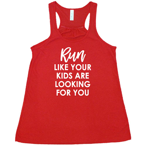Run Like Your Kids Are Looking For You Shirt - Image 5