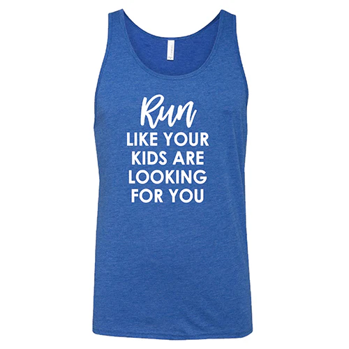 Run Like Your Kids Are Looking For You Shirt Unisex - Image 4