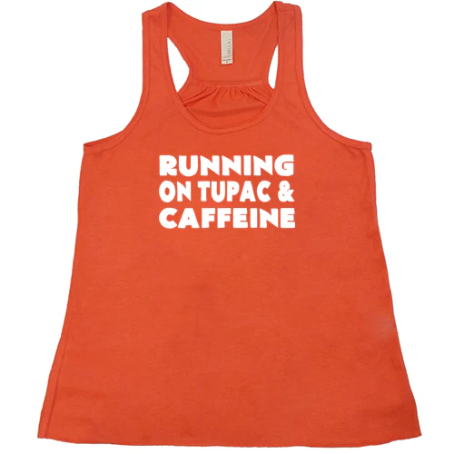 Running On Tupac And Caffeine Shirt - Image 3