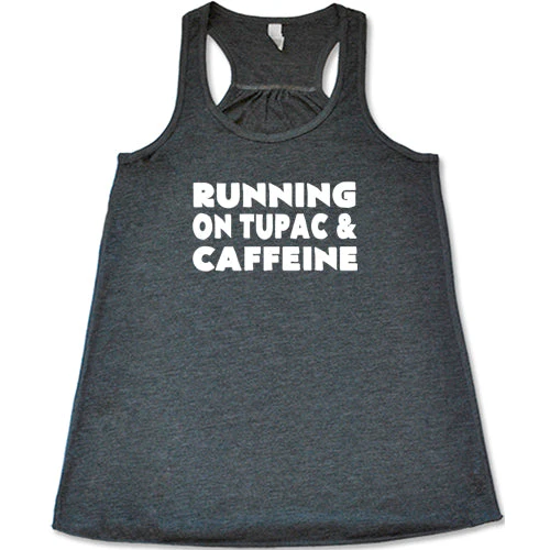 Running On Tupac And Caffeine Shirt - Image 6