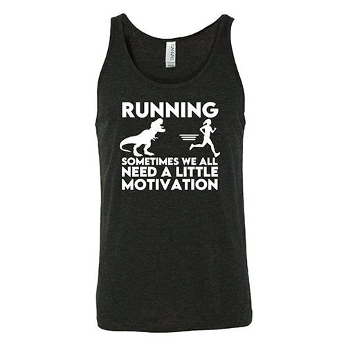 Running... Sometimes We All Need a Little Motivation Shirt Unisex - Image 4