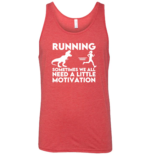 Running... Sometimes We All Need a Little Motivation Shirt Unisex - Image 8