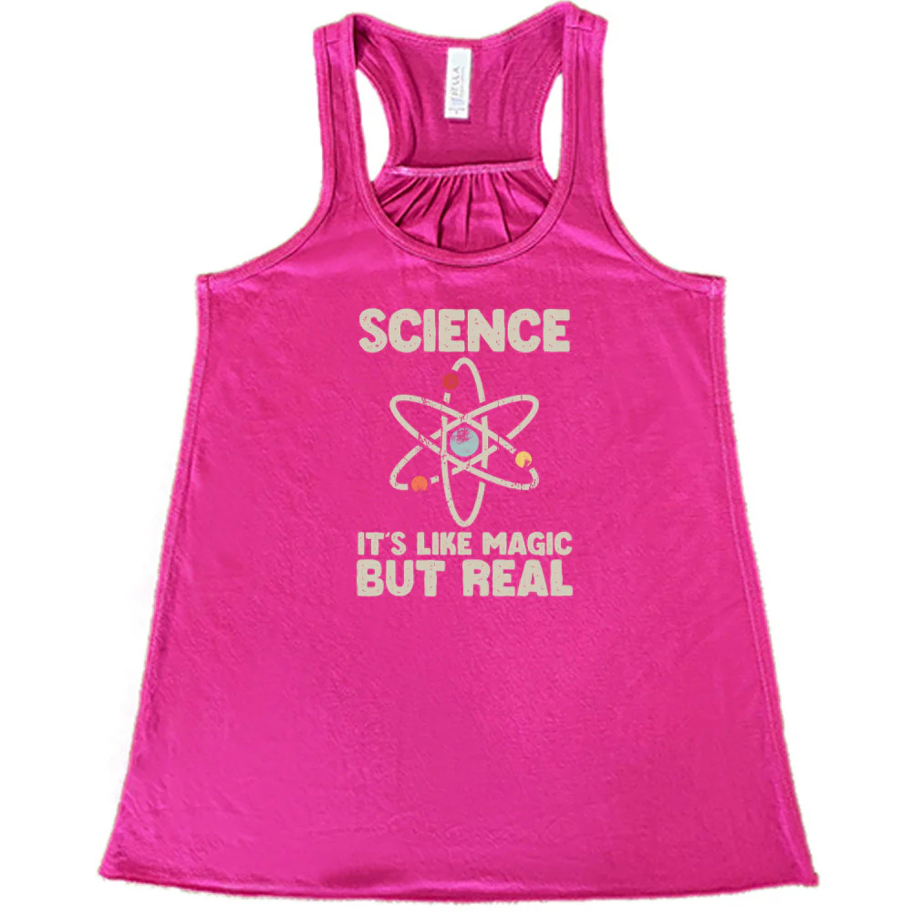 Science It's Like Magic But Real Shirt - Image 2