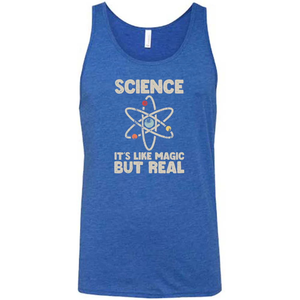 Science It's Like Magic But Real Shirt Unisex - Image 4