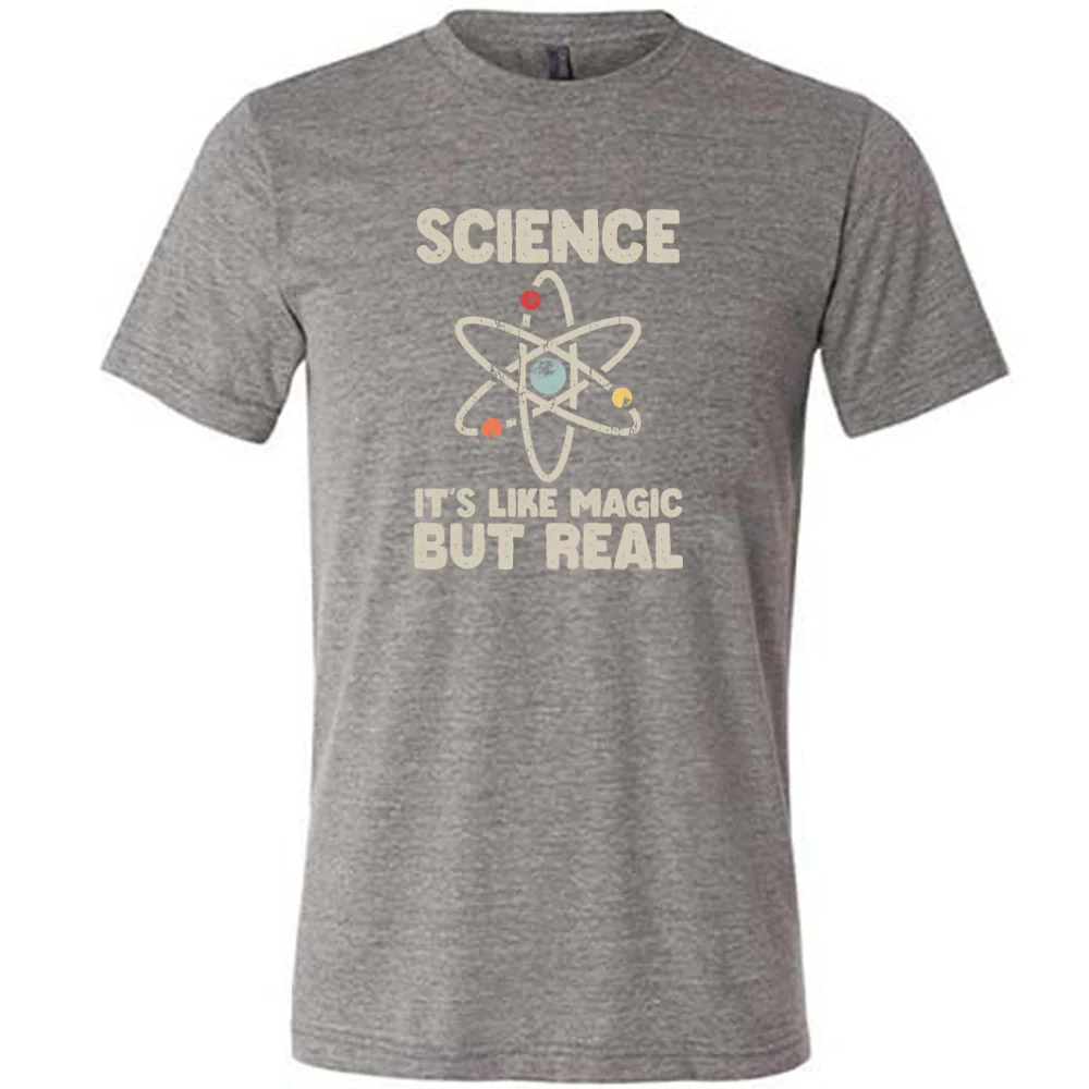 Science It's Like Magic But Real Shirt Unisex - Image 5