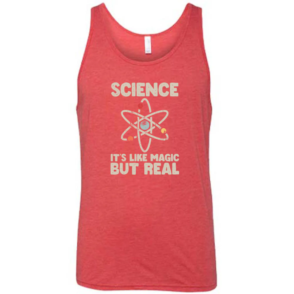 Science It's Like Magic But Real Shirt Unisex - Image 8
