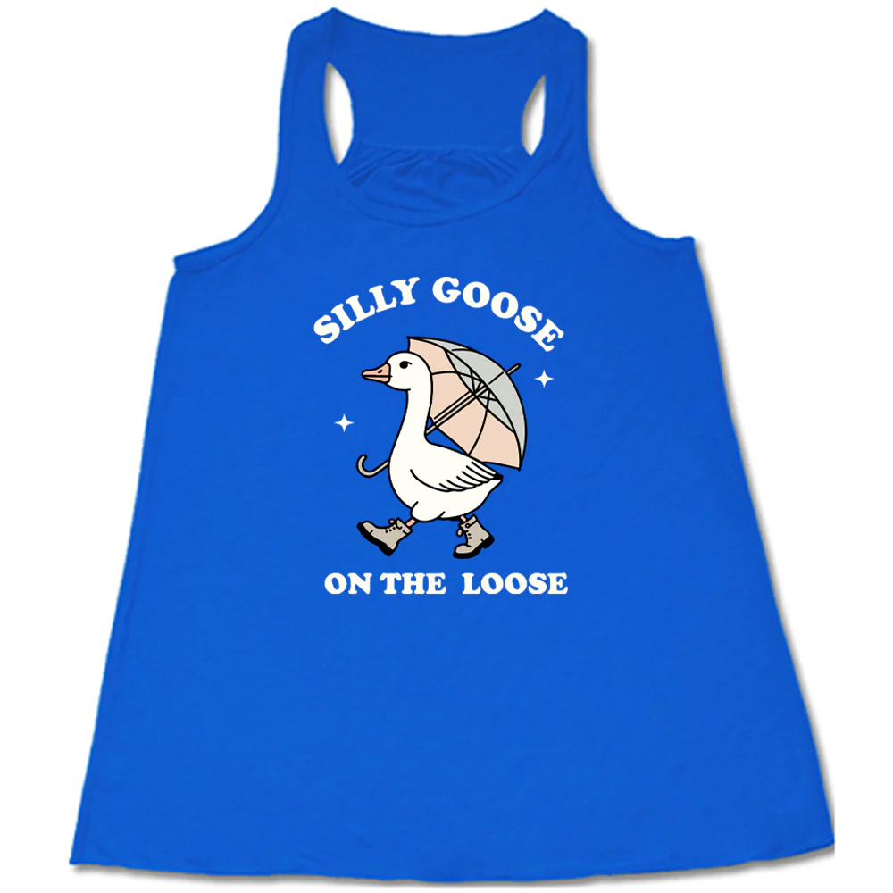 Silly Goose On The Loose Shirt - Image 3