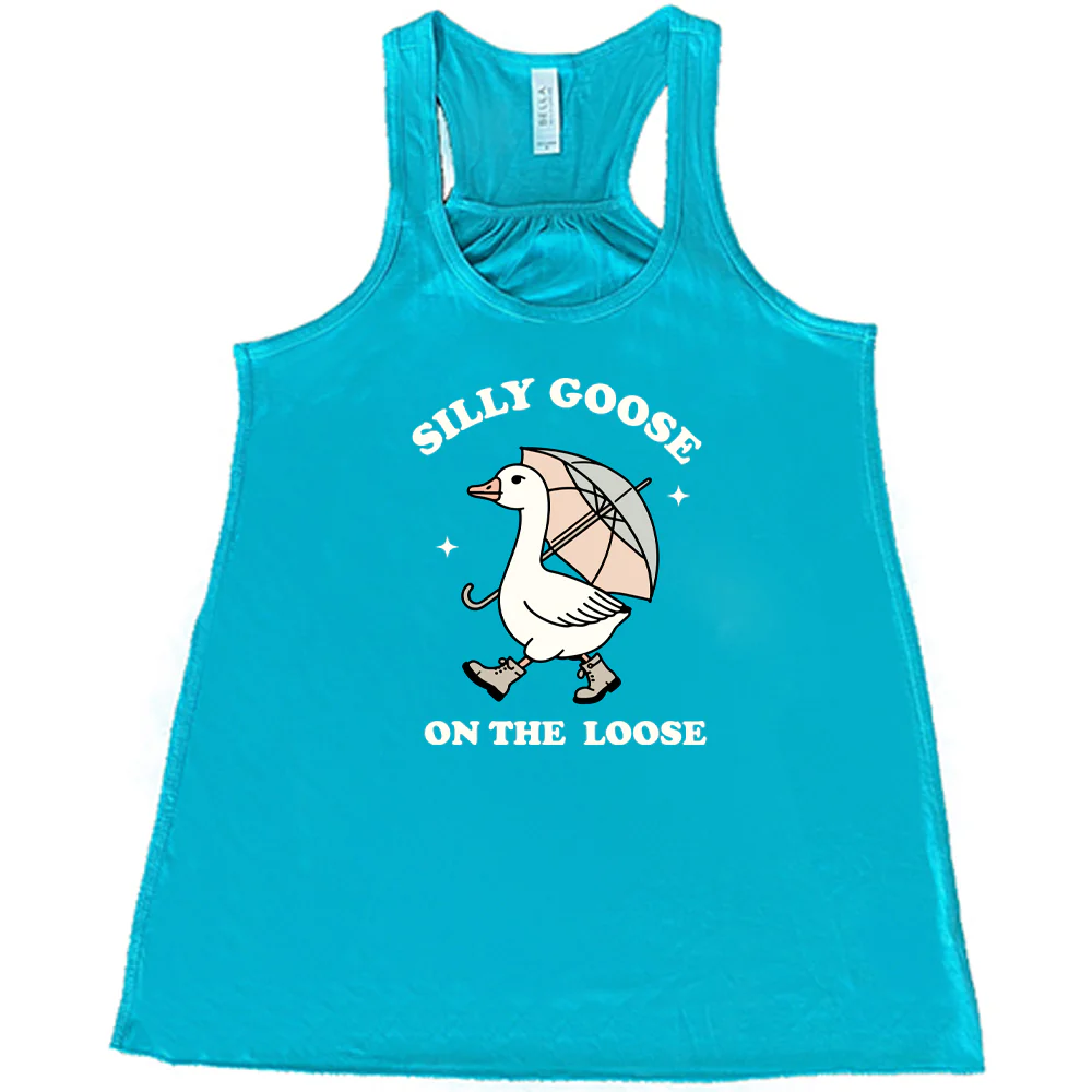 Silly Goose On The Loose Shirt - Image 7