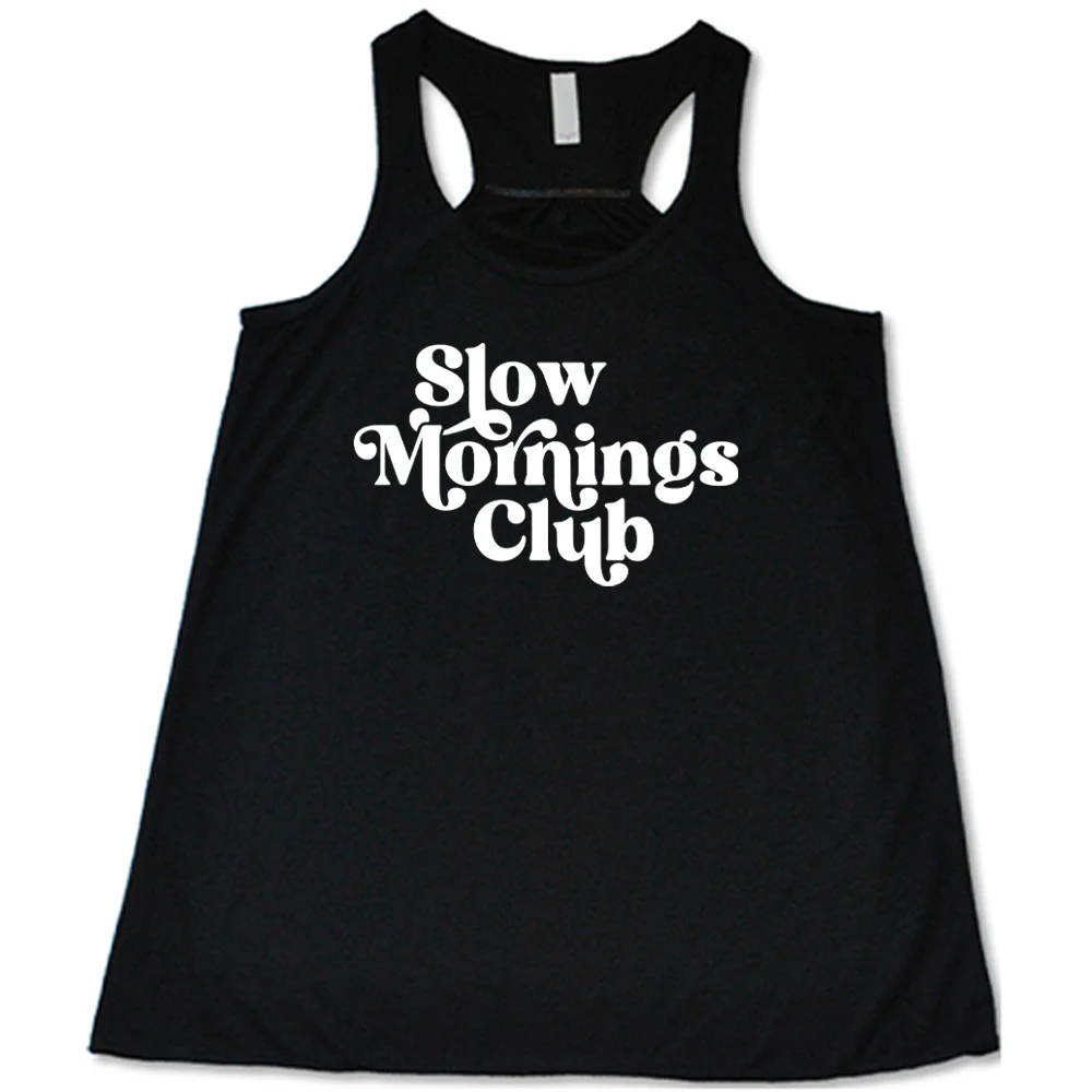 Slow Mornings Club Shirt