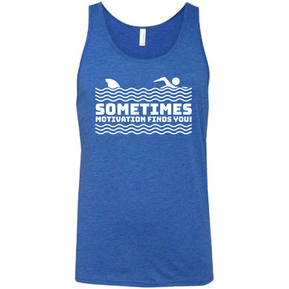 Sometimes Motivation Finds You Shirt Unisex - Image 4
