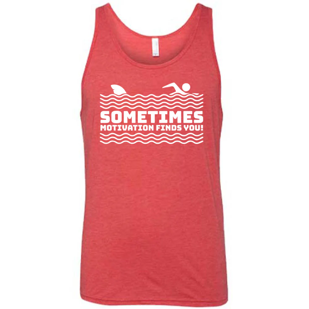 Sometimes Motivation Finds You Shirt Unisex - Image 6