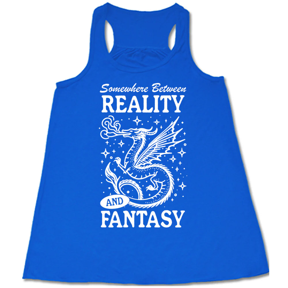 Somewhere between Reality and Fantasy Shirt - Image 3