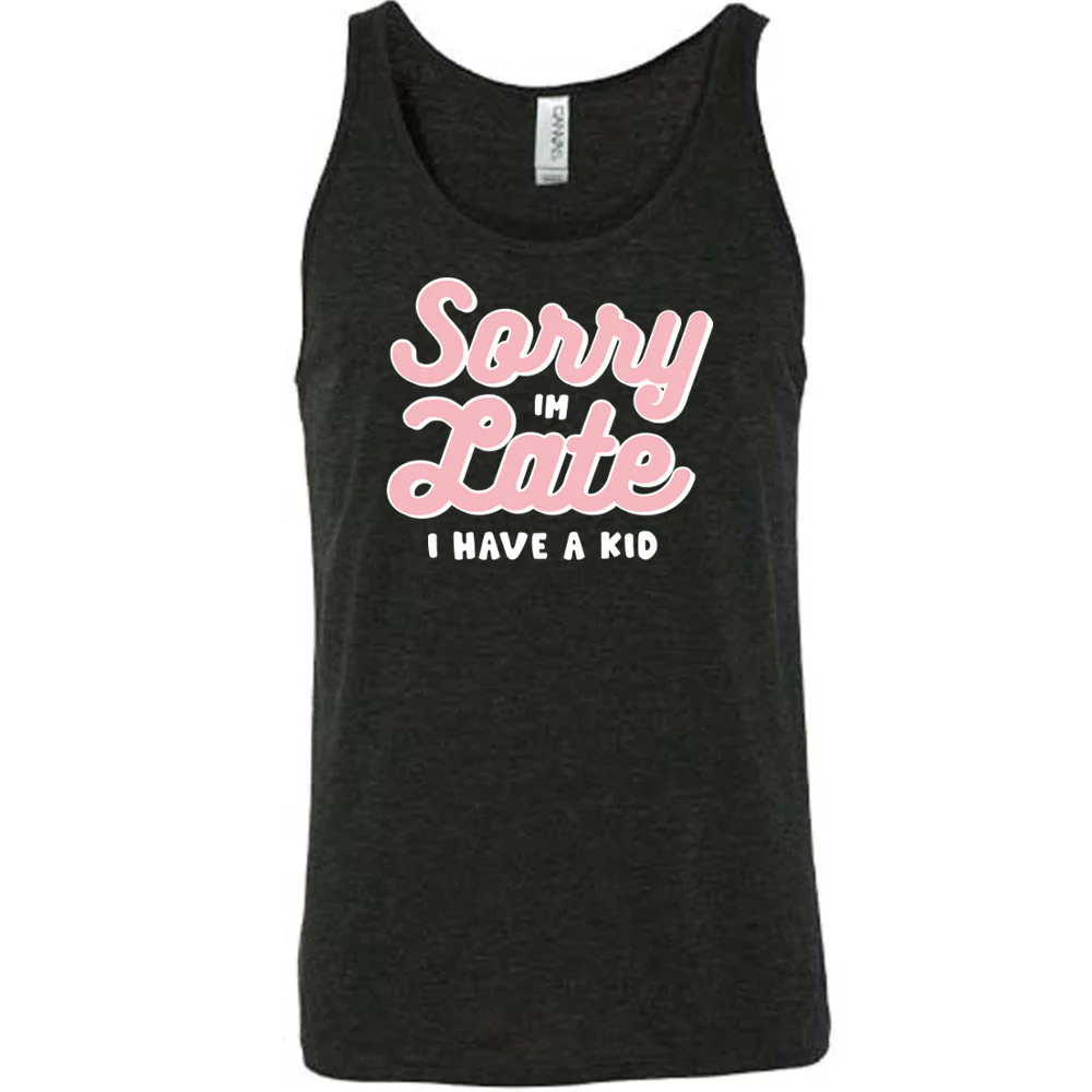 Sorry I'm Late, I Have A Kid Shirt Unisex - Image 2