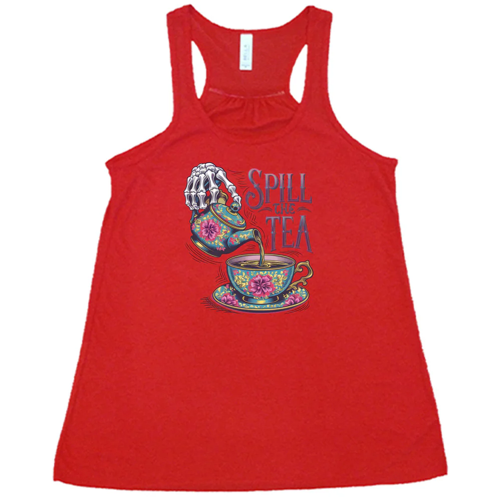 Spill The Tea Shirt - Image 5