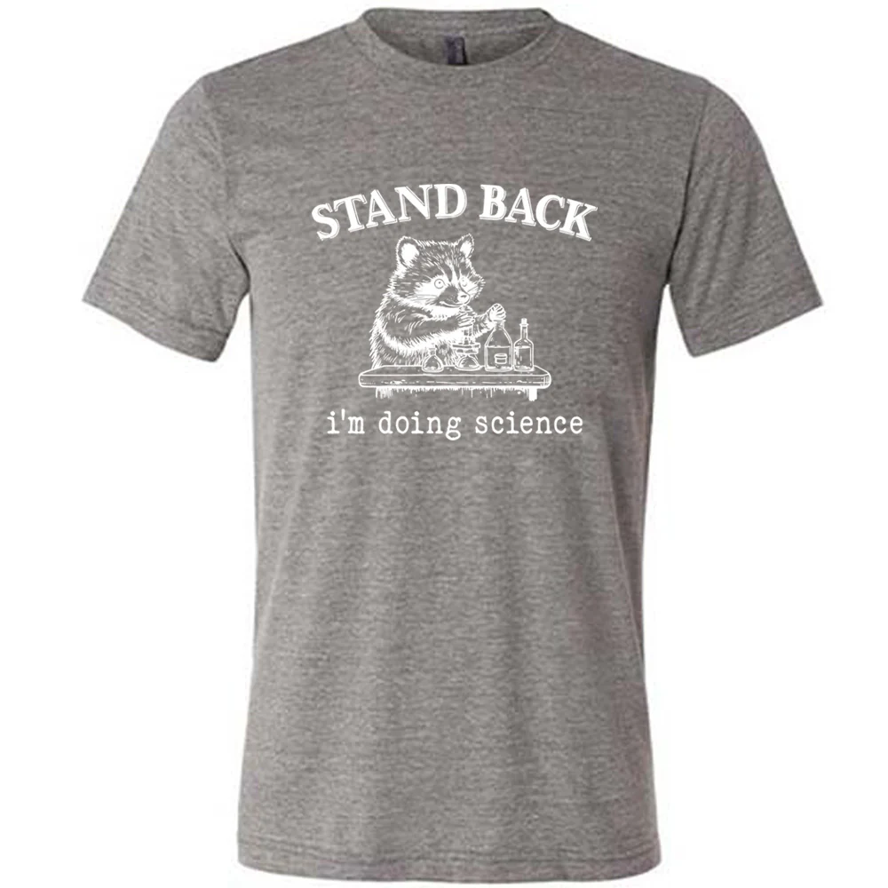 Stand Back I'm Doing Science Shirt Unisex - Image 3