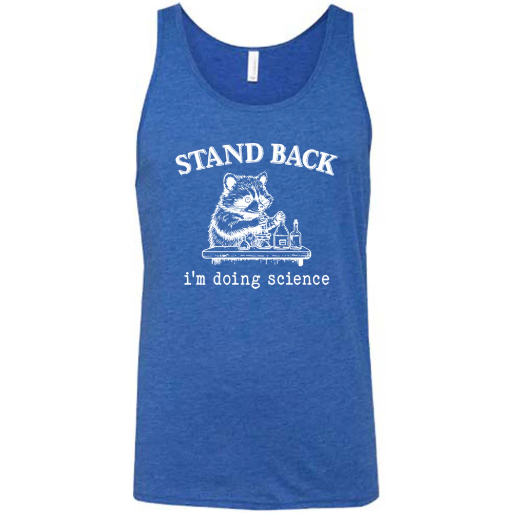 Stand Back I'm Doing Science Shirt Unisex - Image 6