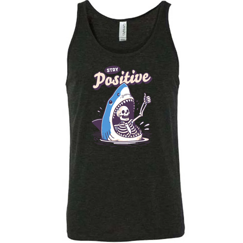 Stay Positive Shirt Unisex - Image 2