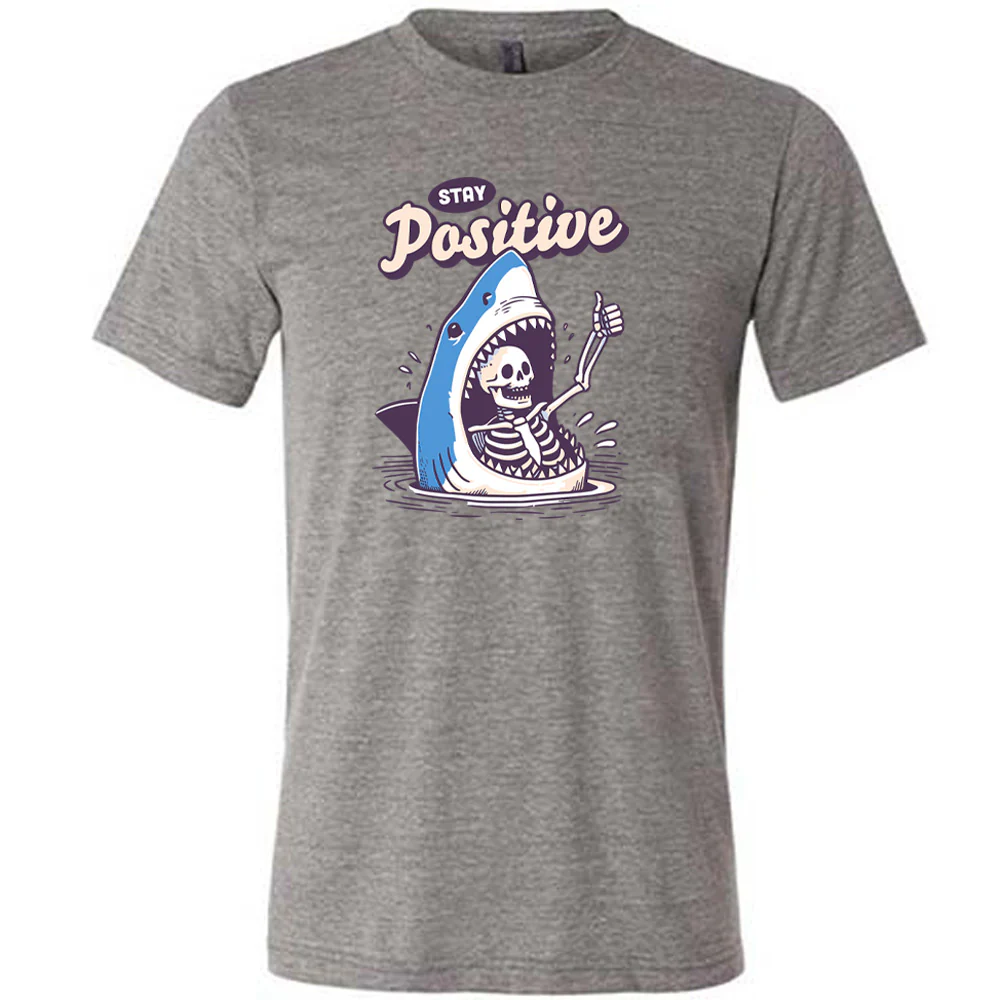 Stay Positive Shirt Unisex - Image 7