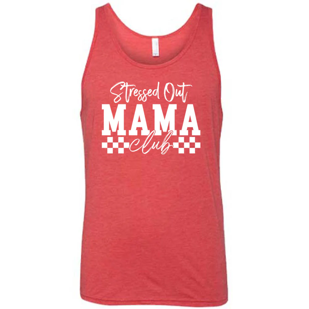 Stressed Out Mama Club Shirt Unisex - Image 4