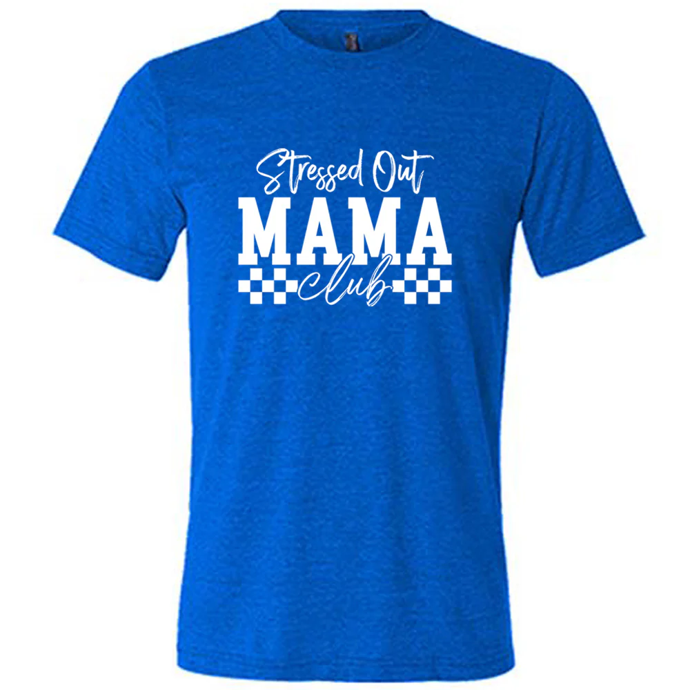 Stressed Out Mama Club Shirt Unisex - Image 5