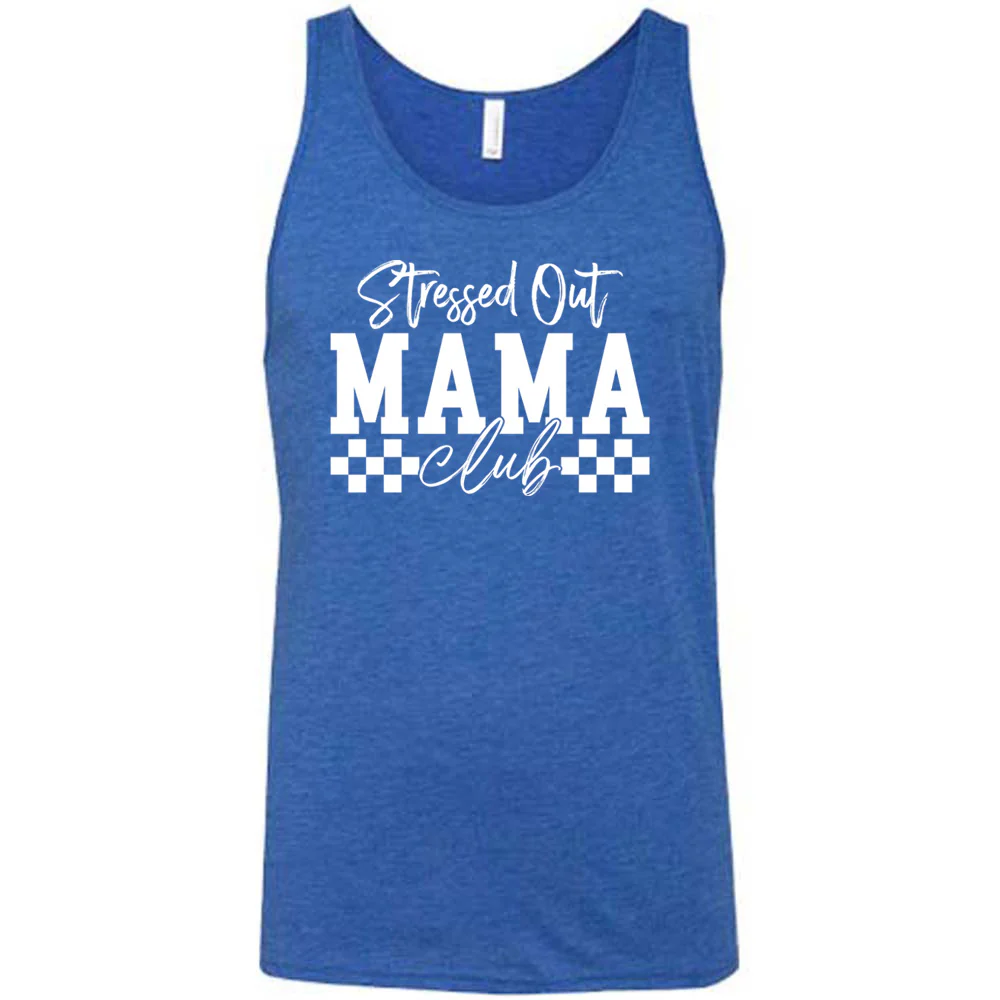 Stressed Out Mama Club Shirt Unisex - Image 6