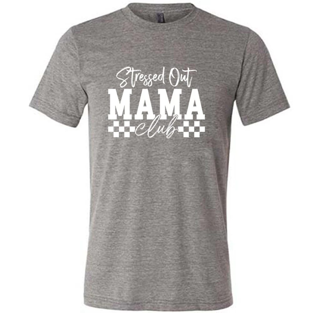 Stressed Out Mama Club Shirt Unisex - Image 7