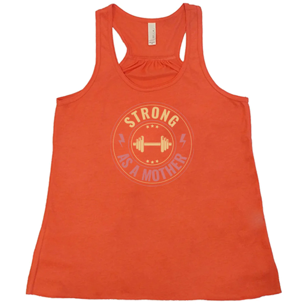 Strong As a Mother Shirt - Image 4