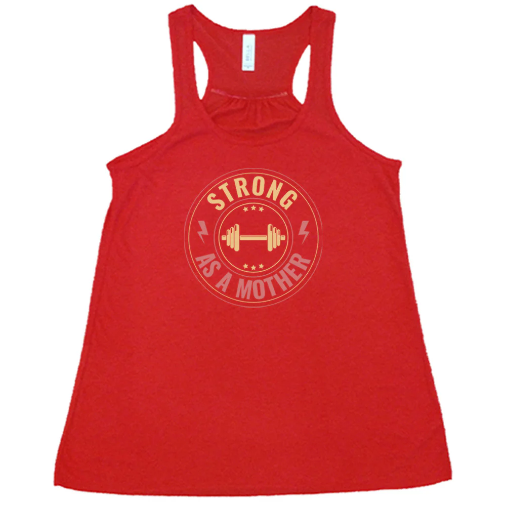 Strong As a Mother Shirt - Image 5