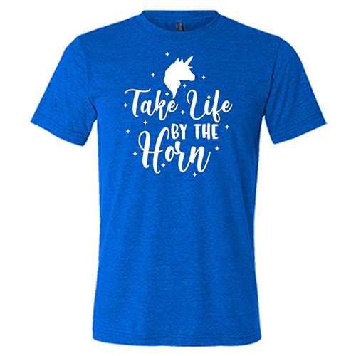 Take Life By The Horn Shirt Unisex - Image 3