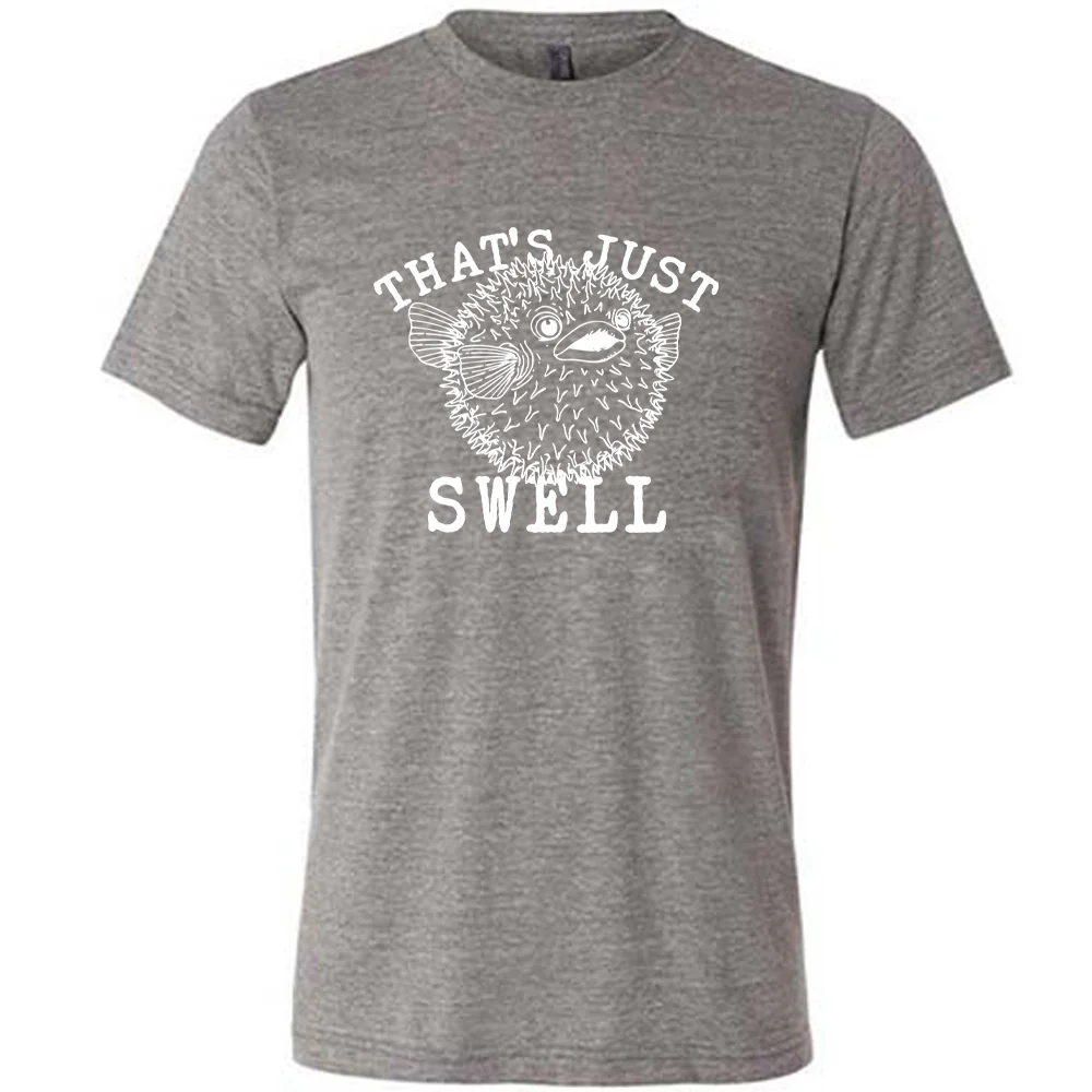 That's Just Swell Shirt Unisex - Image 5