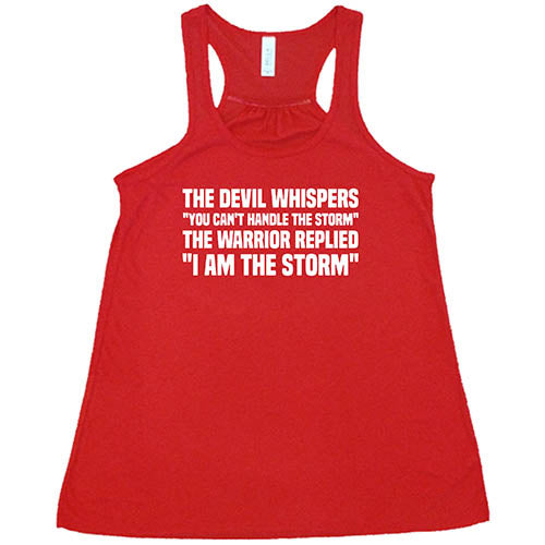 The Devil Whispers You Can't Handle The Storm, The Warrior Replied I Am The Storm Shirt - Image 5