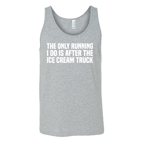 The Only Running I Do Is After The Ice Cream Truck Shirt Unisex - Image 6