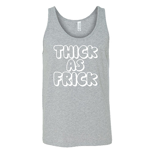 Thick As Frick Shirt Unisex - Image 8