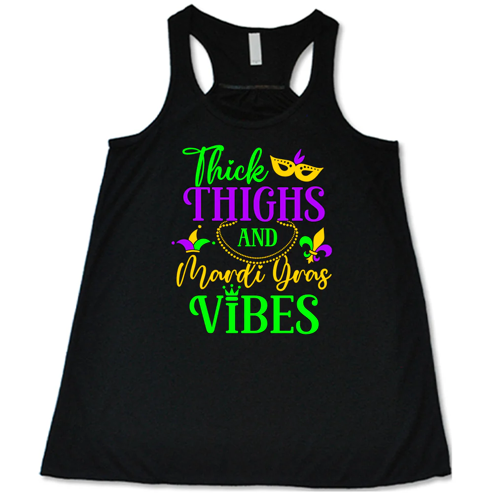 Thick Thighs And Mardi Gras Vibes Shirt