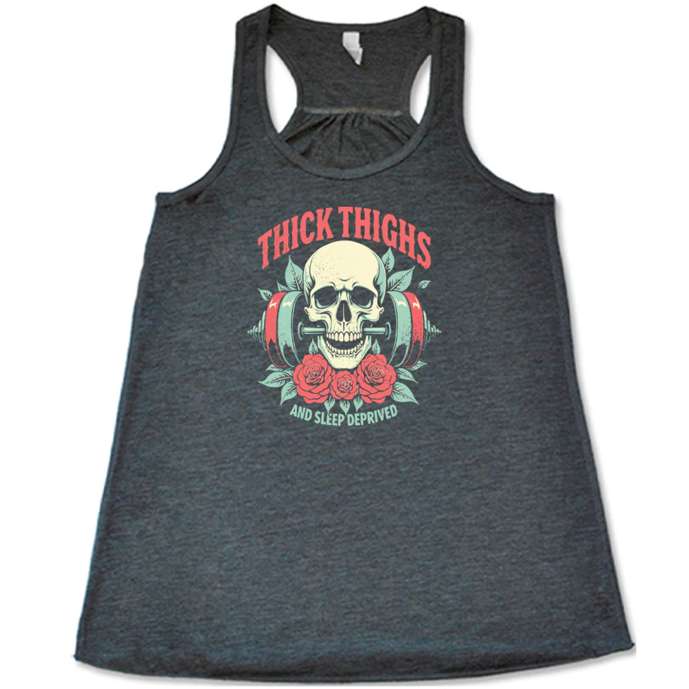 Thick Thighs And Sleep Deprived Shirt - Image 2