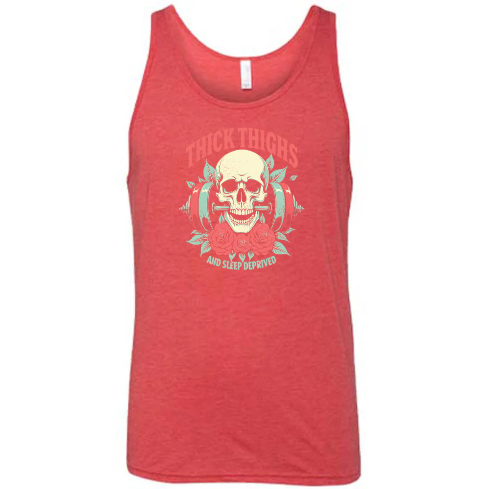 Thick Thighs And Sleep Deprived Shirt Unisex - Image 8