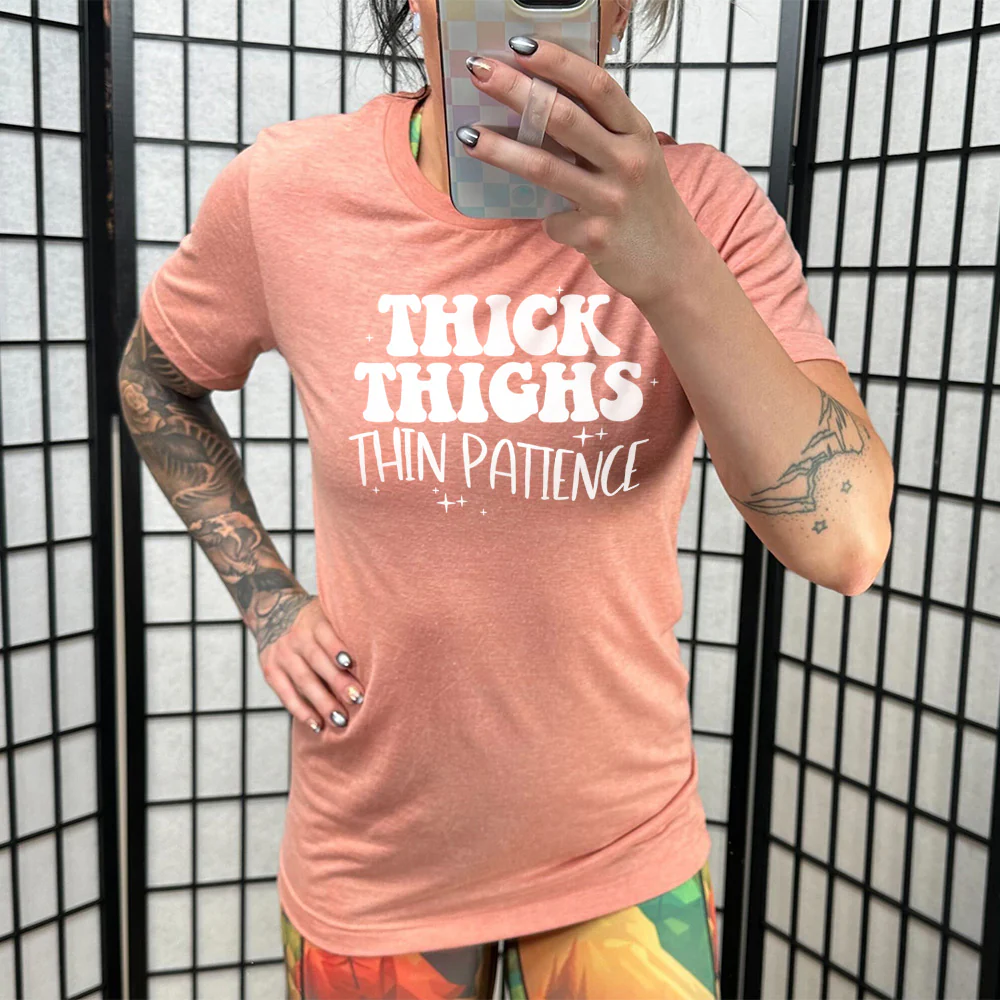 Thick Thighs Thin Patience Shirt Unisex - Image 11