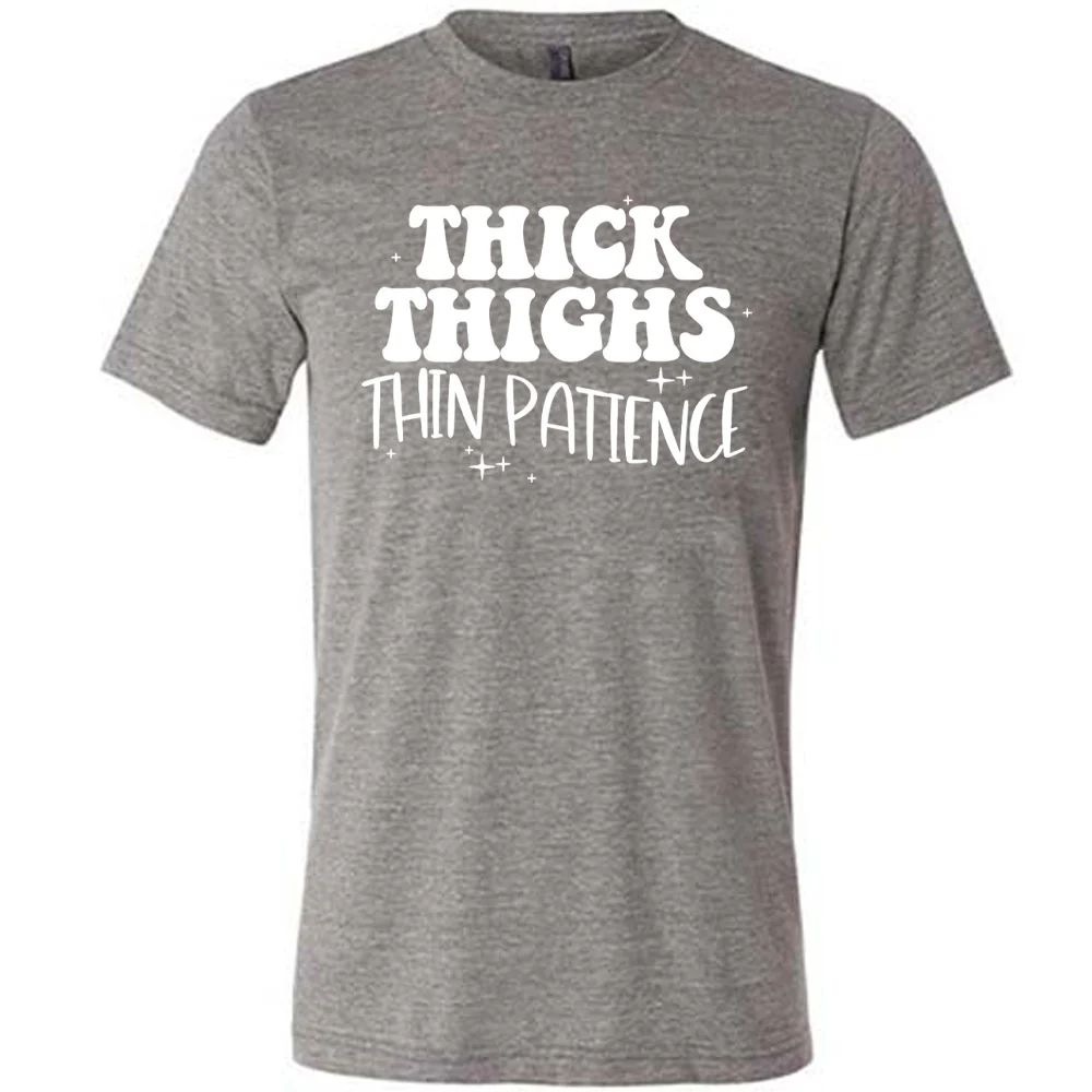 Thick Thighs Thin Patience Shirt Unisex - Image 7