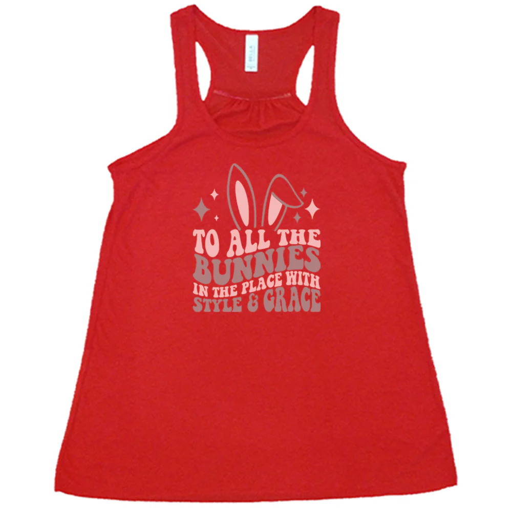 To All The Bunnies in the Place with Style and Grace Shirt - Image 2