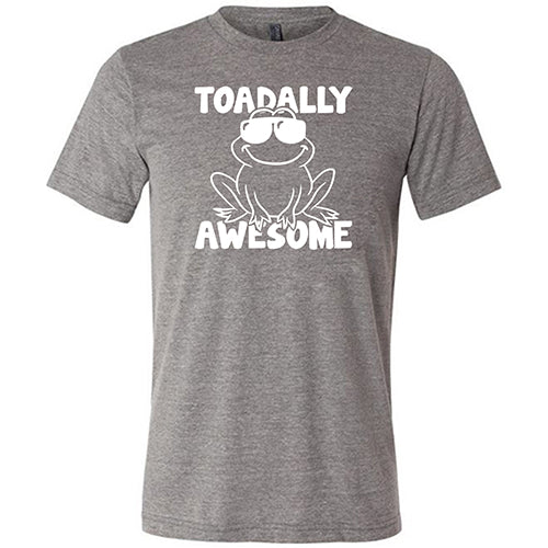 Toadally Awesome Shirt Unisex - Image 5