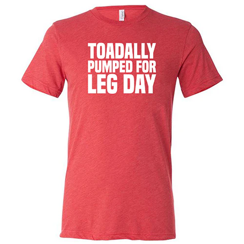 Toadally Pumped for Leg Day Shirt Unisex - Image 7