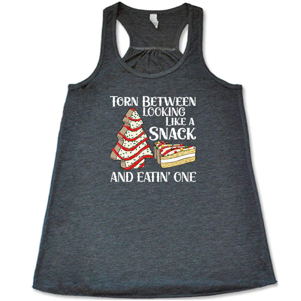 Torn Between Looking Like A Snack And Eating One (With Tree Cakes) Shirt - Image 3