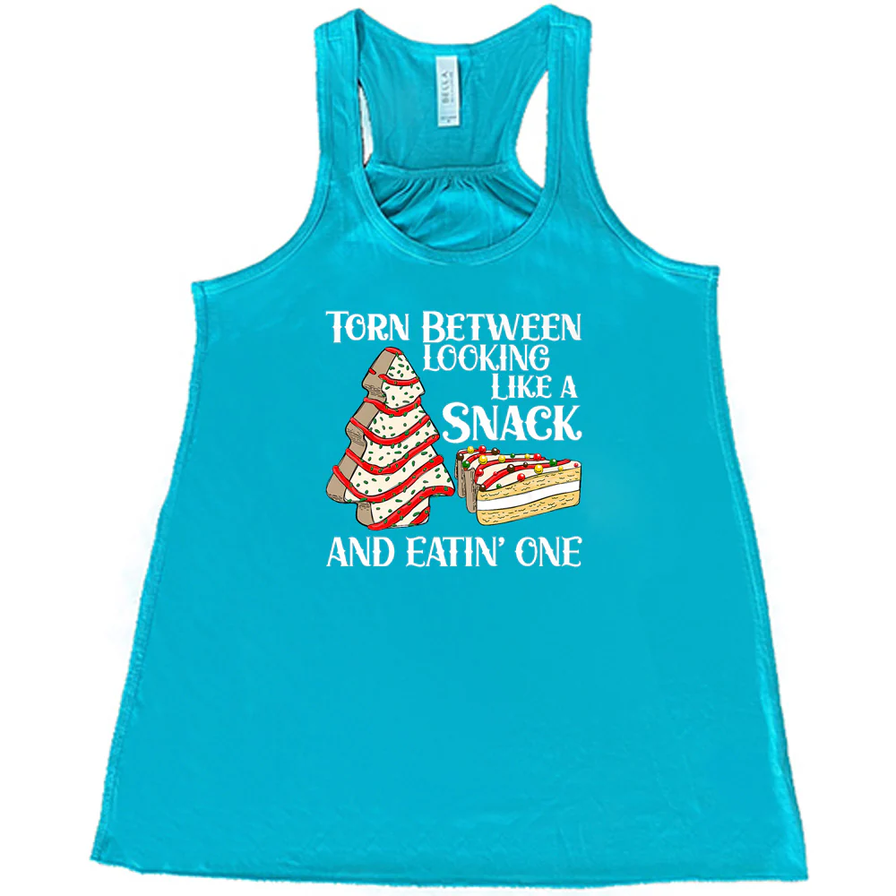 Torn Between Looking Like A Snack And Eating One (With Tree Cakes) Shirt - Image 6