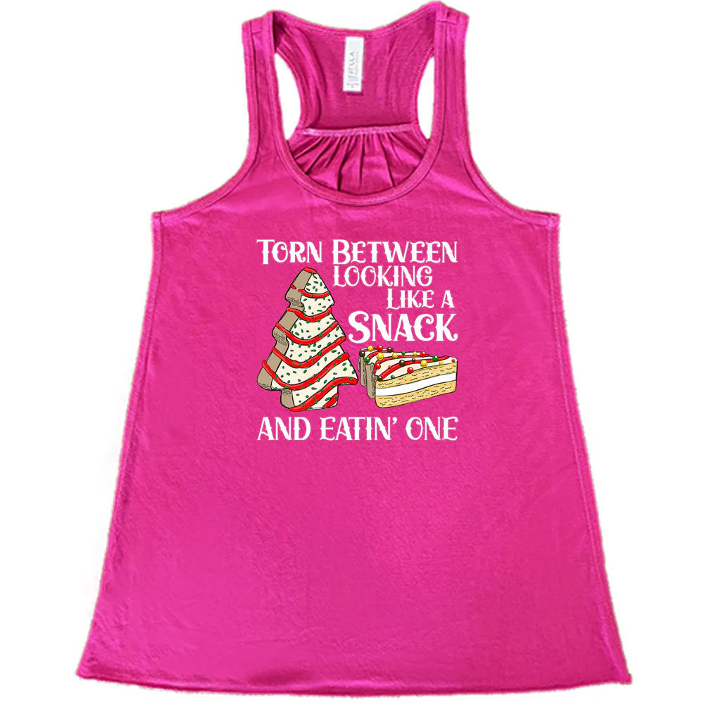 Torn Between Looking Like A Snack And Eating One (With Tree Cakes) Shirt - Image 7