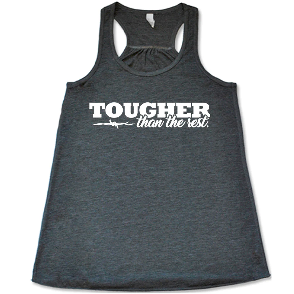Tougher Than The Rest Shirt - Image 4