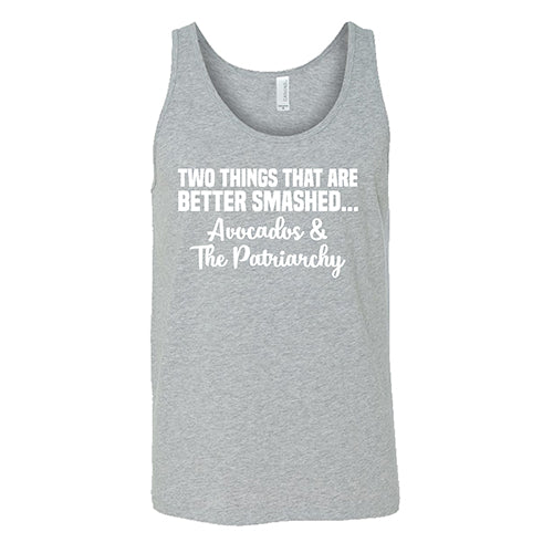 Two Things That Are Better Smashed... Avocados & The Patriarchy Shirt Unisex - Image 6