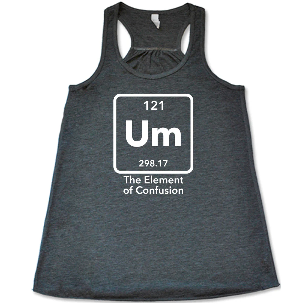 Um The Element of Confusion Shirt - Image 4