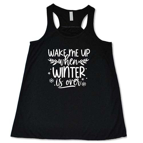 Wake Me Up When Winter Is Over Shirt - Image 2