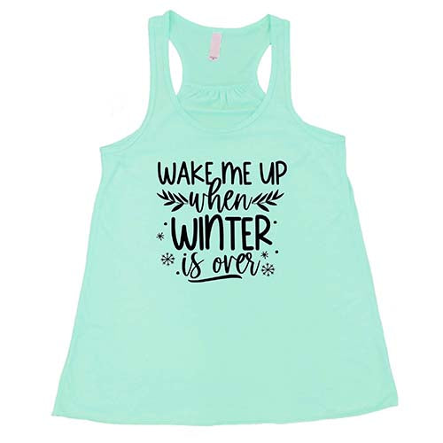 Wake Me Up When Winter Is Over Shirt - Image 4